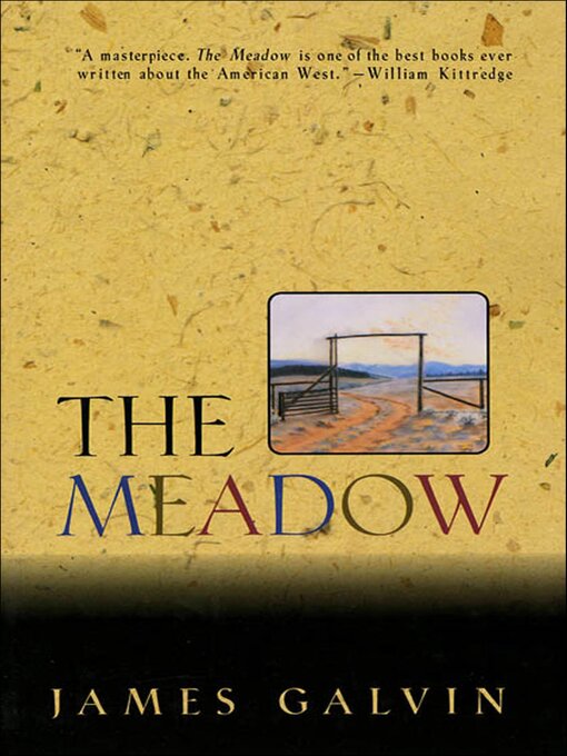 Title details for The Meadow by James Galvin - Wait list